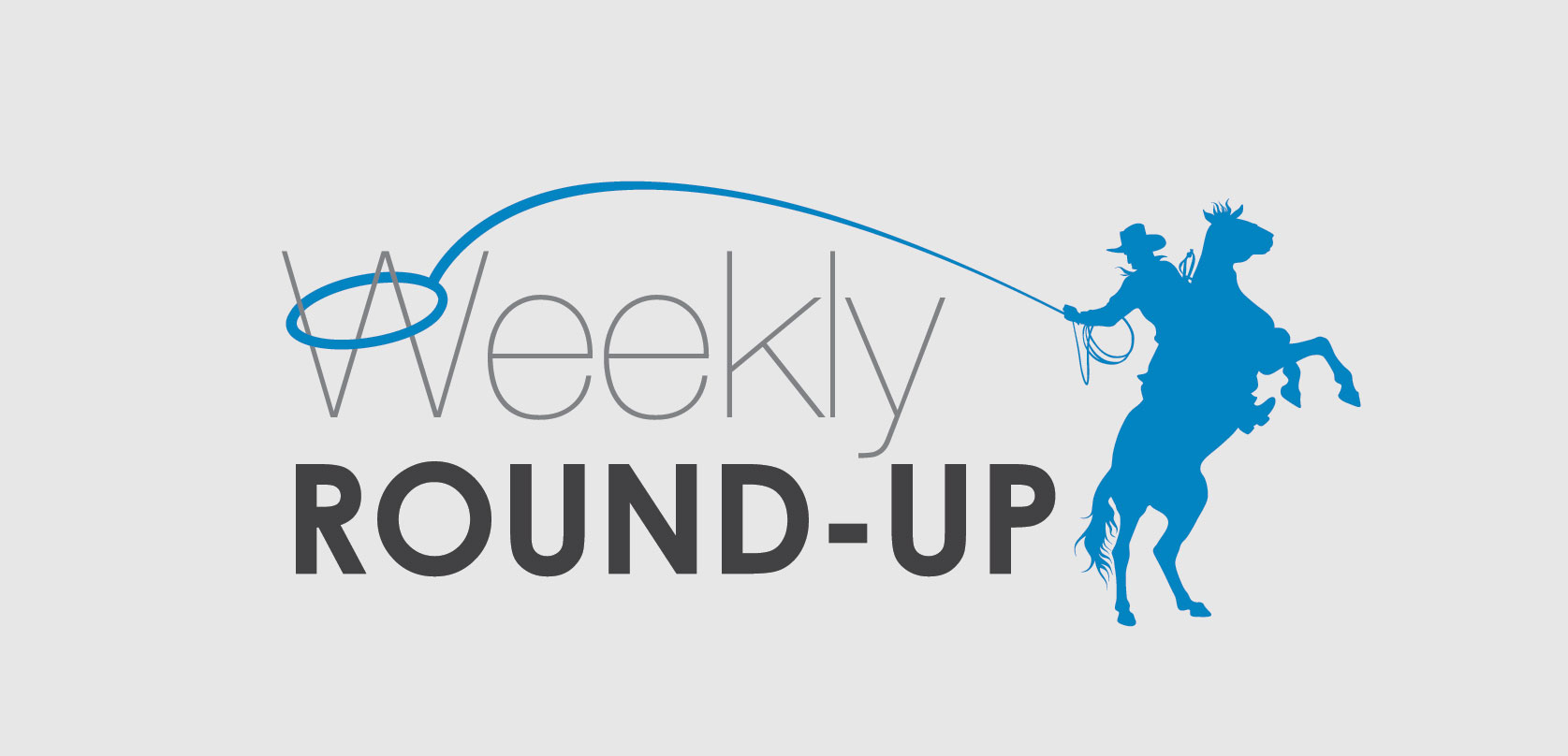Weekly Round-Up