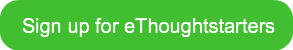 ethoughtstarters, e thought starters, thought starters, communication newsletter, leadership newsletter, email newsletter communication