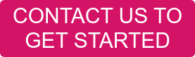 CONTACT US TO GET STARTED
