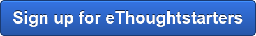 ethoughtstarters, e thought starters, thought starters, communication newsletter, leadership newsletter, email newsletter communication