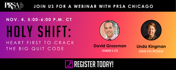 Webinar with PRSA Chicago and David Grossman and Linda Kingman - register today